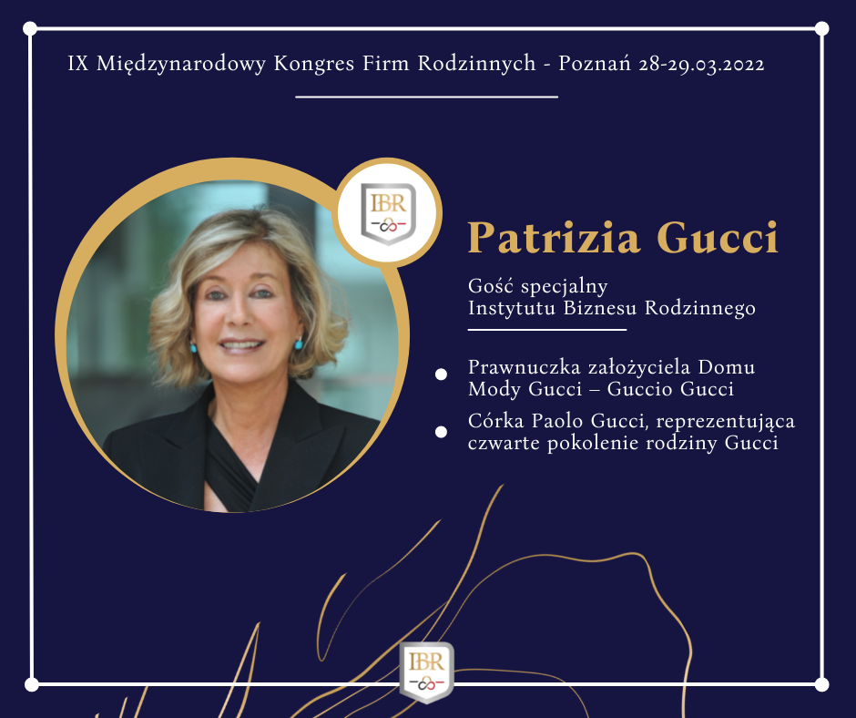 Patrizia Gucci z prawdziwą historią Domu Modu Gucci na IX Międzynarodowym Kongresie Firm Rodzinnych